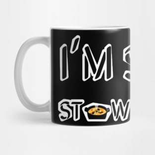 I'm St🍲w-pid Mug